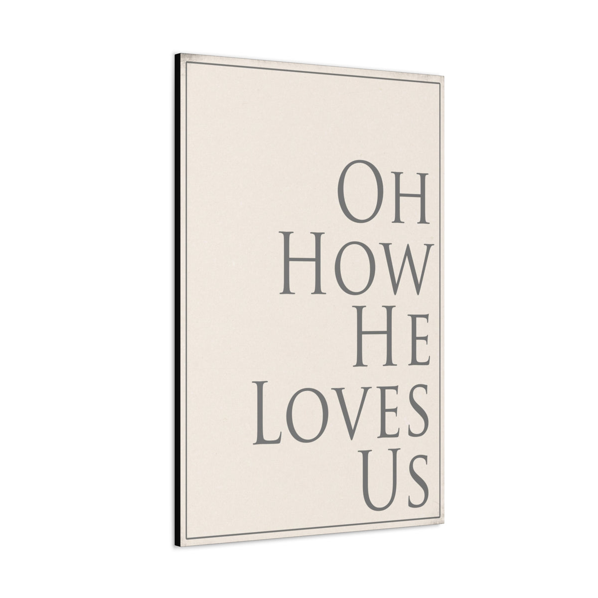 How He Loves Us Wall Art - Christian Song Sign  - Uplifting Motivational Print Art