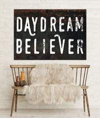 Daydream Believer Canvas Sign - Modern Rustic Farmhouse Decor