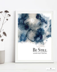 Be Still and Know Contemporary Christian Poster Print - Blue and Neutral Watercolor Motivational Quote Art