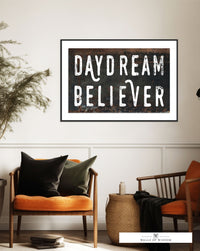 Daydream Believer Poster Print  - Musical Quote Rustic Boho Sign