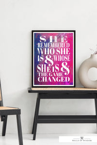 She Remembered Who She Was And the Game Changed - Christian Inspirational Poster Print