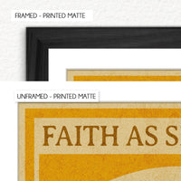 Framed and unframed versions of a print with 'Faith As S' text.