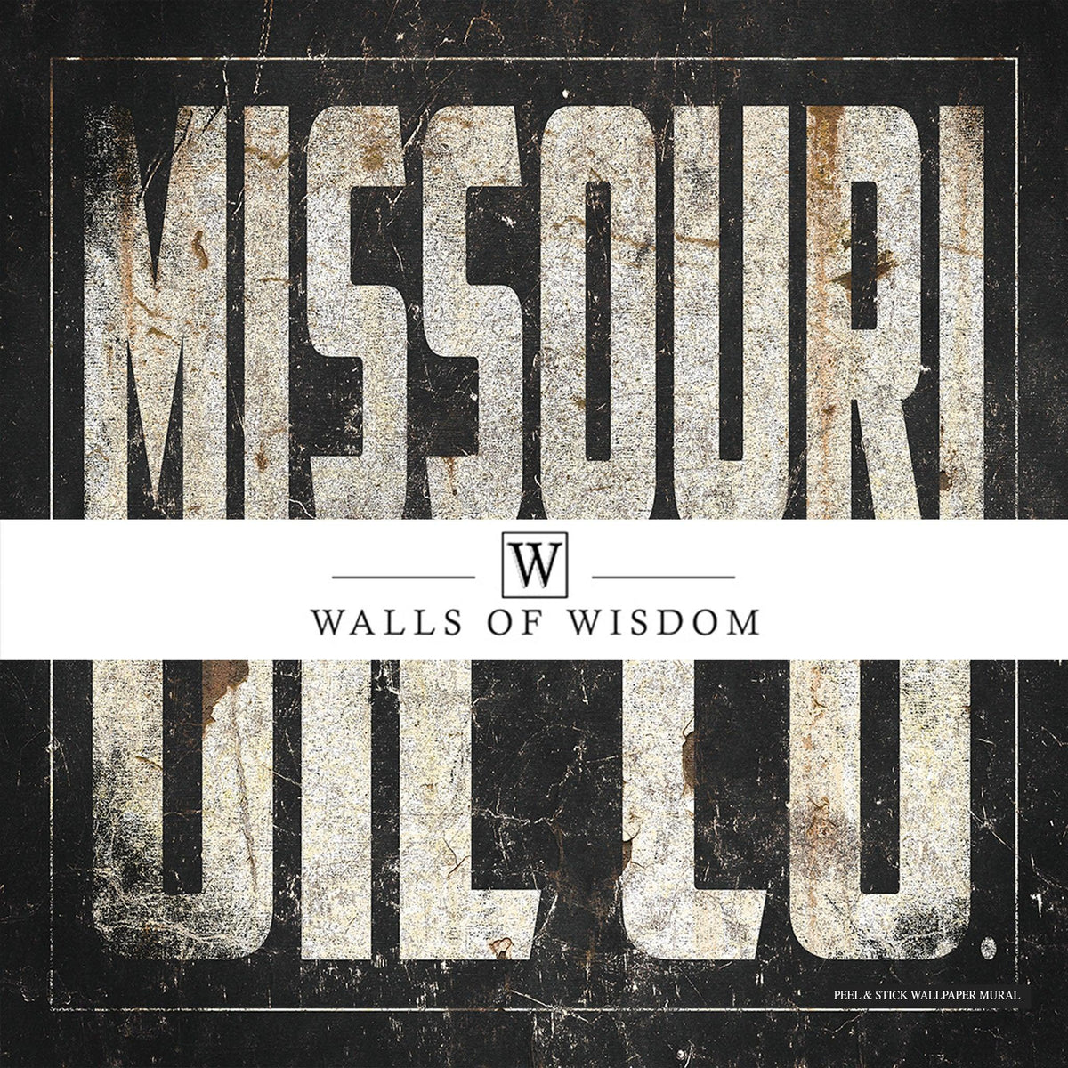 Missouri Oil Co Peel and Stick Removable Wallpaper Mural - Vintage Rusty Metal Sign - Decorative Sign Western Decor