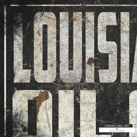 Vintage Louisiana oil industry canvas print with bold distressed lettering and a rugged, industrial aesthetic