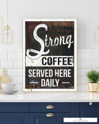 Vintage Style Coffee Bar Sign - Strong Coffee Served Daily Canvas Wall Art