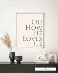 How He Loves Us Wall Art - Christian Song Sign  - Uplifting Motivational Print Art