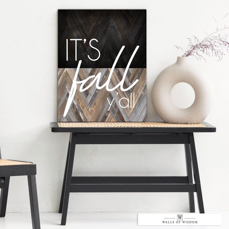 It's Fall Y'all Sign - Modern Farmhouse Cozy Wall Art - Fall Sayings Decor