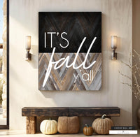 It's Fall Y'all Canvas Sign - Rustic Western Fall Decor